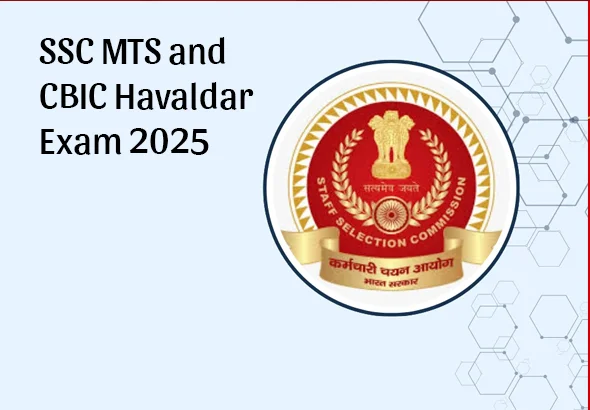 SSC MTS & CBIC Havaldar Exam 2025: City Intimation Slip Released