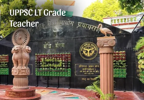 UPPSC LT Grade Teacher Admit Card 2026 Out, Exam Date & Details Here