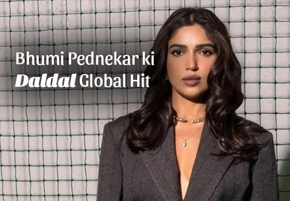 Bhumi Pednekar ki Daldal Global Hit: Prime Video Par US-UK Me Trend