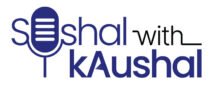 Soshal with kAushal