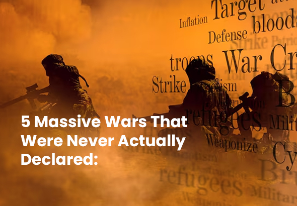 Undeclared wars and decades long military conflicts history