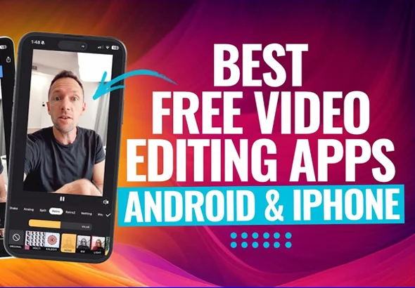 Best Mobile Video Editing Apps