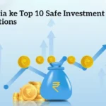 India ke Top 10 Safe Investment Options